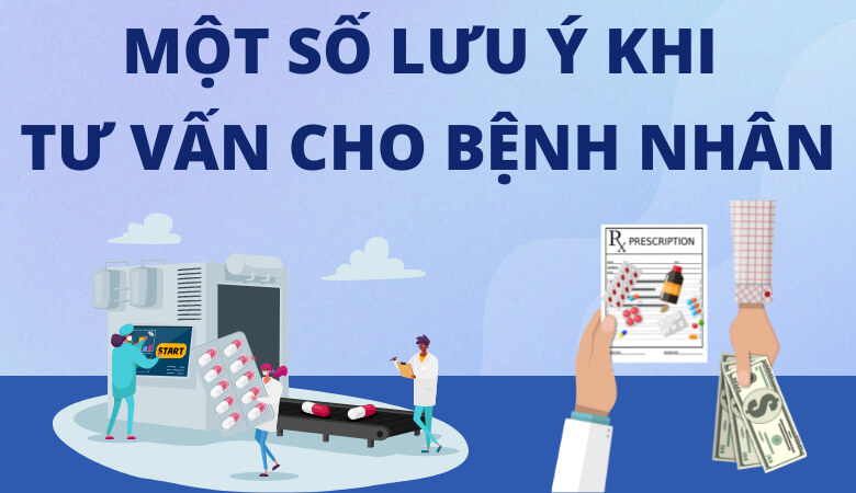 Lưu ý khi tư vấn cho bênh nhân